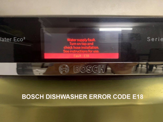 Máy rửa bát Bosch lỗi E18/ nguyên nhân và cách xử lý